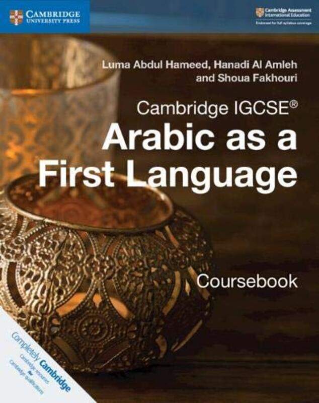 

Cambridge IGCSE (TM) Arabic as a First Language Coursebook,Paperback,by:Abdul Hameed, Luma - Al Amleh, Hanadi - Fakhouri, Shoua