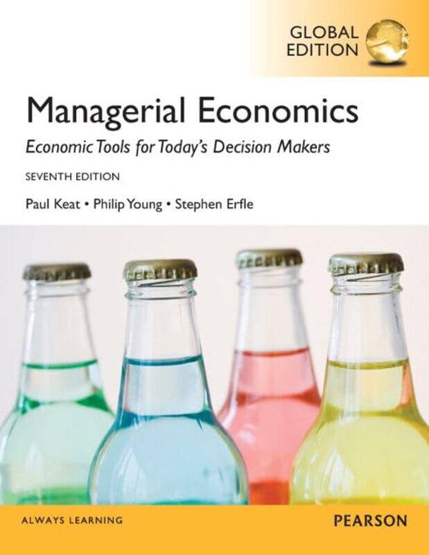 

Managerial Economics Global Edition by Paul KeatPhilip YoungSteve Erfle-Paperback