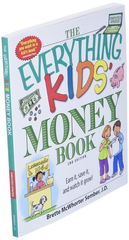 

The Everything Kids' Money Book: Earn It, Save It, and Watch It Grow!, Paperback Book, By: Brette Sember