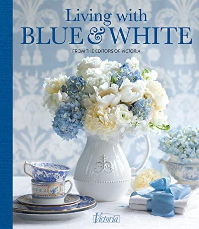 

Living With Blue & White by Marxer, Jordan - Victoria Hardcover