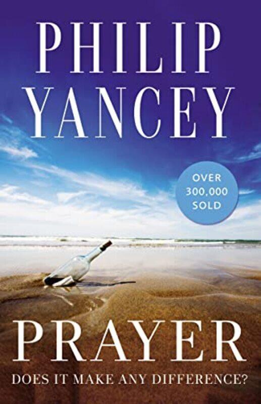 

Prayer Does It Make Any Difference By Yancey Philip Paperback