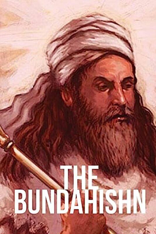 

The Bundahishn by Zarathustra - West, ..Paperback