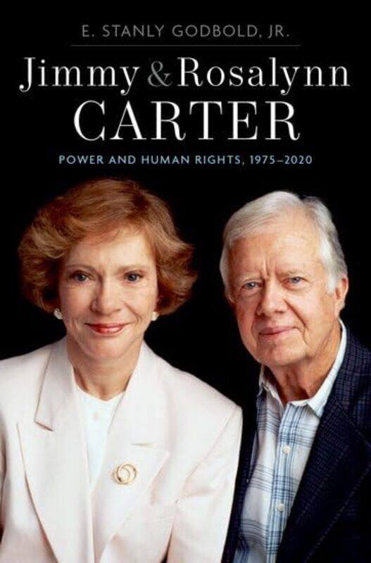 

Jimmy and Rosalynn Carter by Jr, E Stanly Professor of History Emeritus, Professor of History Emeritus, Mississippi State University Godbold-Hardcover