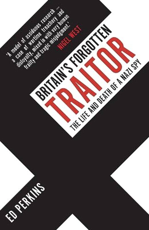 

Britains Forgotten Traitor by Ed Perkins-Paperback