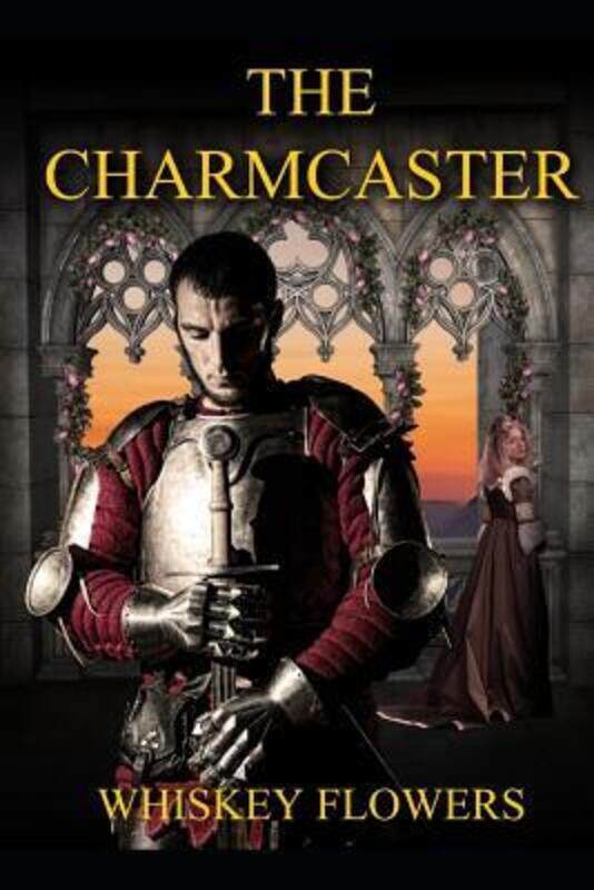 

Charmcaster.paperback,By :Whiskey Flowers