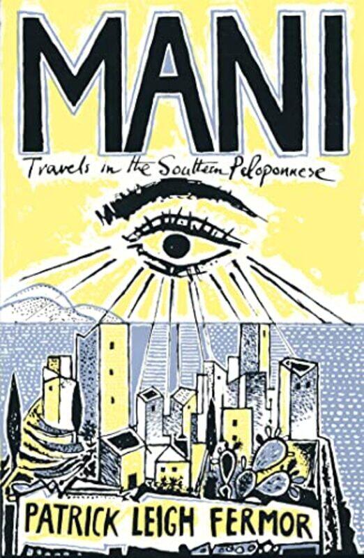 

Mani by Patrick Leigh Fermor-Paperback