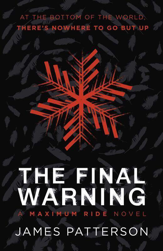 

The Final Warning: A Maximum Ride Novel: (Maximum Ride 4), Paperback Book, By: James Patterson