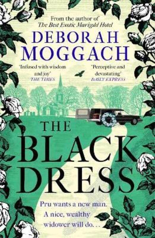 

The Black Dress: By the author of The Best Exotic Marigold Hotel.paperback,By :Moggach, Deborah