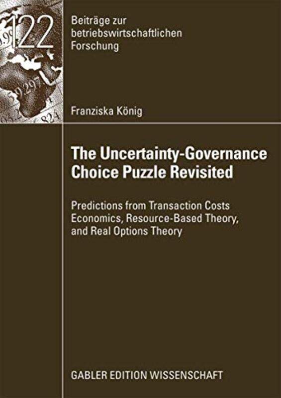 

The UncertaintyGovernance Choice Puzzle Revisited by Franziska Konig-Paperback