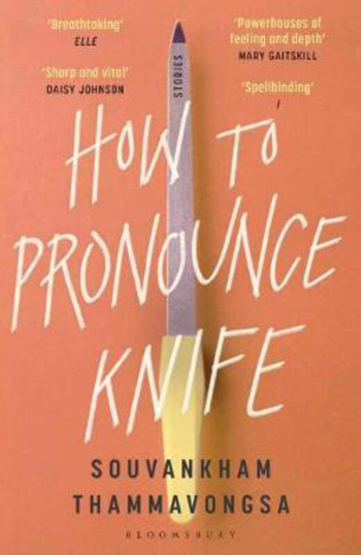 

How to Pronounce Knife: Winner of the 2020 Scotiabank Giller Prize, Paperback Book, By: Souvankham Thammavongsa