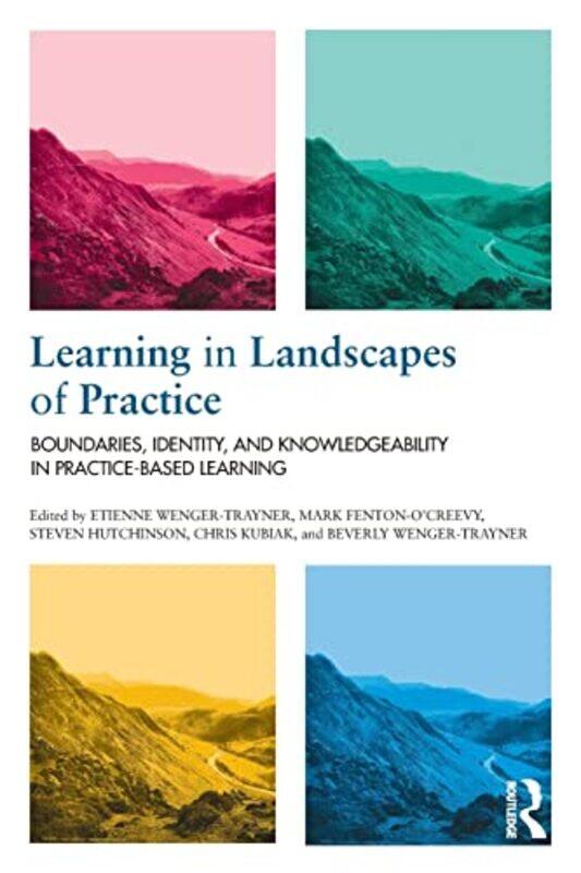 

Learning in Landscapes of Practice by DKAmy MeekElla Meek-Paperback