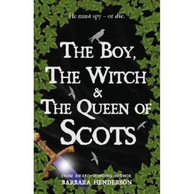 

The Boy the Witch and The Queen of Scots by Barbara Henderson-Paperback