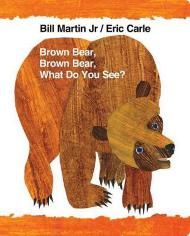 

Brown Bear, Brown Bear, What Do You See, Board Book Book, By: Bill Martin