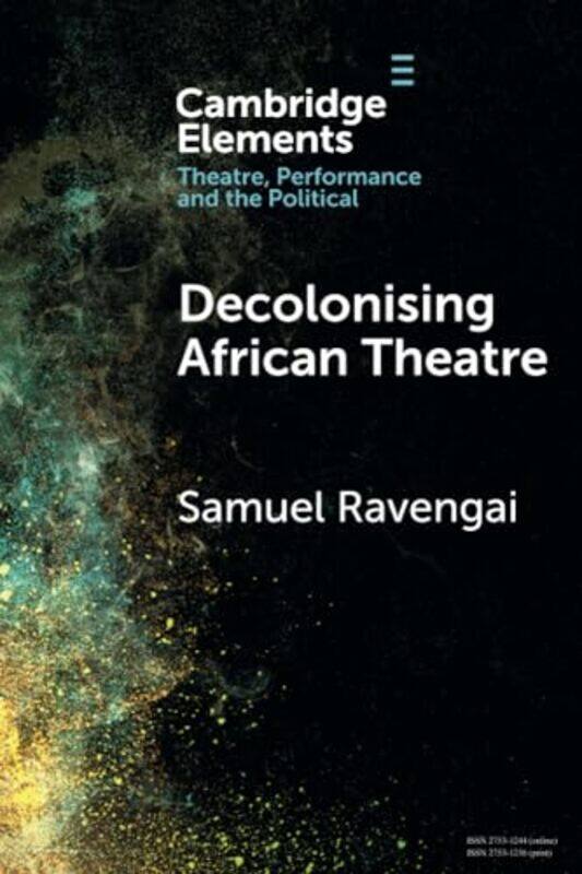 

Decolonising African Theatre by John A ElefteriadesBulat A Ziganshin-Paperback