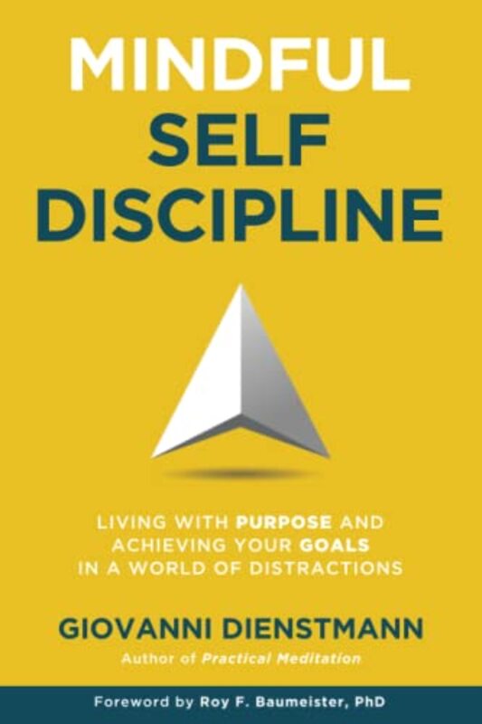 Mindful Self-Discipline,Paperback,By:Giovanni Dienstmann