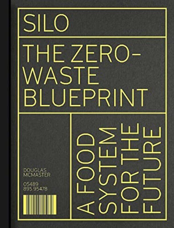 

Silo The Zero Waste Blueprint By McMaster, Douglas Hardcover