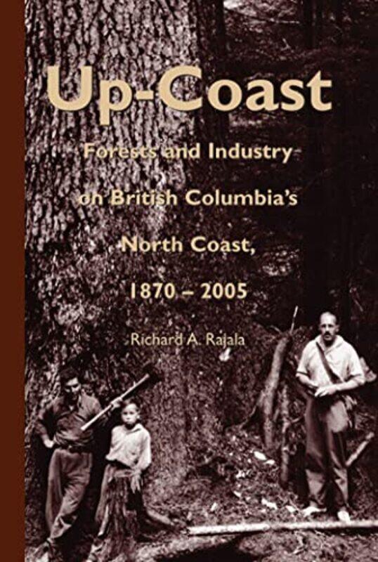 

UpCoast by Richard A Rajala-Hardcover