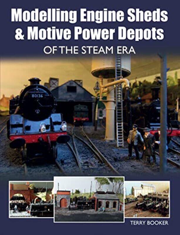 

Modelling Engine Sheds and Motive Power Depots of the Steam Era by William Stallings-Paperback