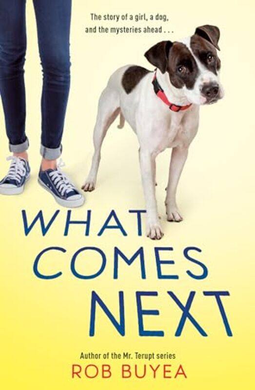

What Comes Next by Rob Buyea-Paperback