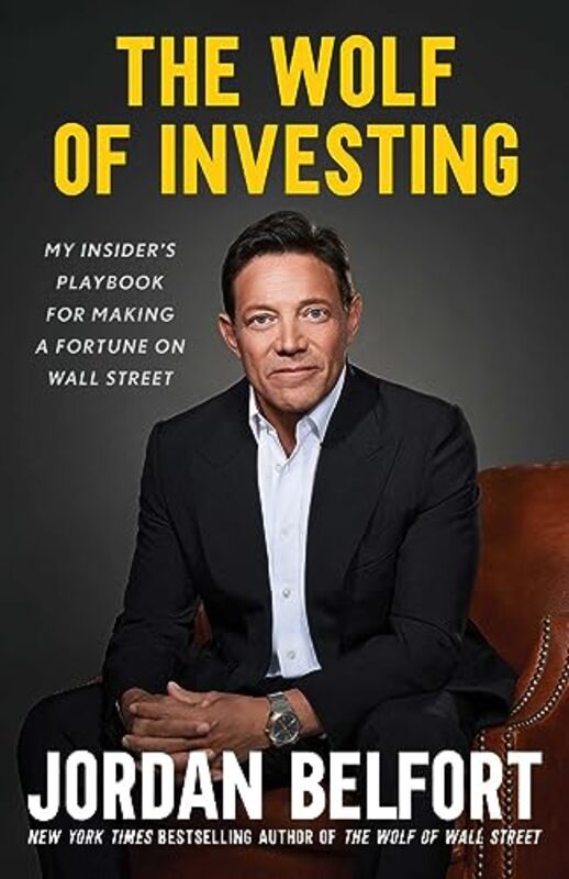 Wolf Of Investing By Belfort, Jordan Hardcover