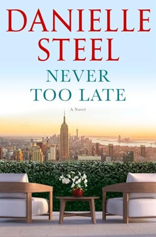 

Never Too Late By Danielle Steel - Hardcover