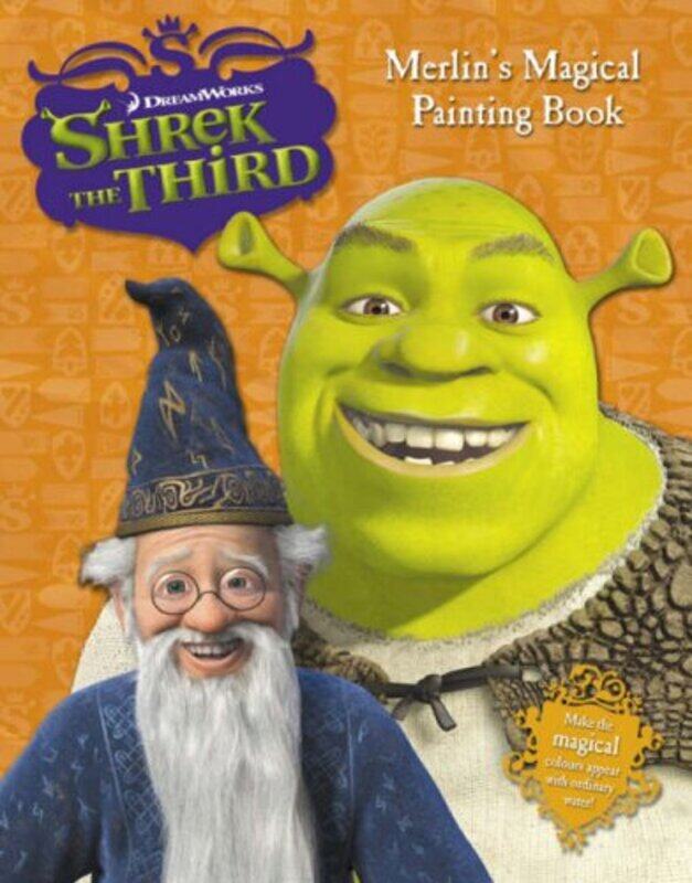 

Shrek the Third - Merlin's Magical Painting Book, Paperback, By: Shrek the Third