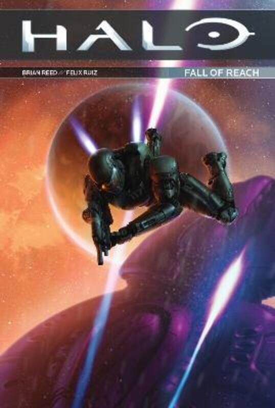 

Halo: Fall Of Reach.paperback,By :Reed, Brian - Ruiz, Felix - Staples, Val