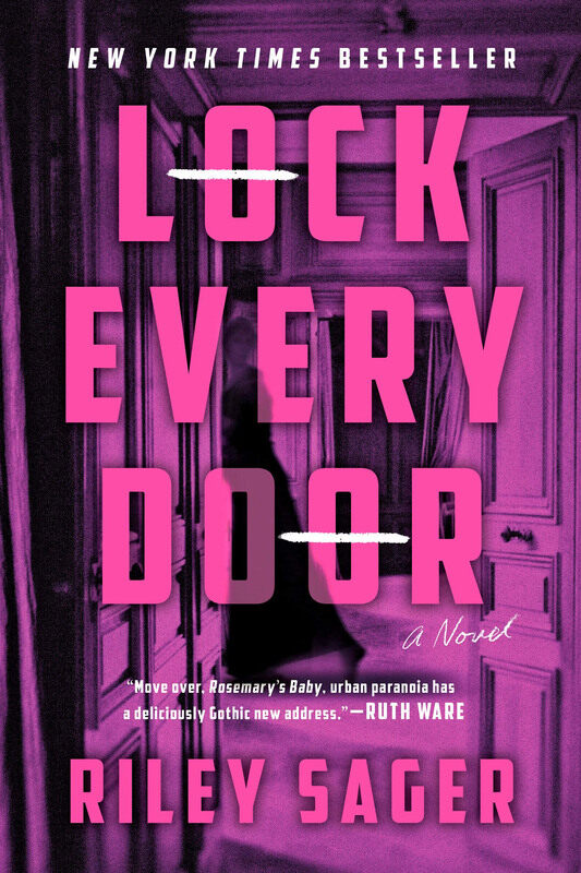 

Lock Every Door: A Novel, Paperback Book, By: Riley Sager