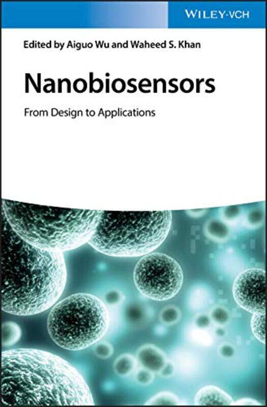 

Nanobiosensors by Aiguo WuWaheed S Khan-Hardcover