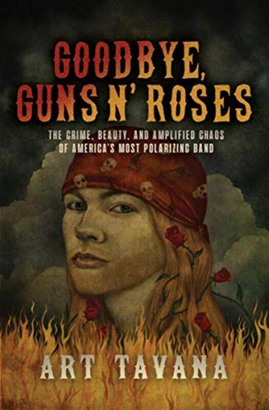 

Goodbye Guns N Roses by Art Tavana-Hardcover