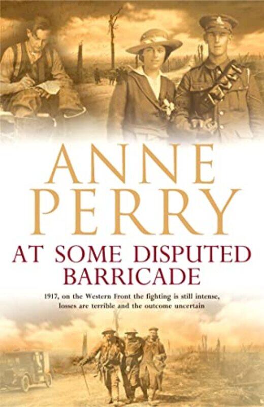 

At Some Disputed Barricade World War I Series Novel 4 by Anne Perry-Paperback