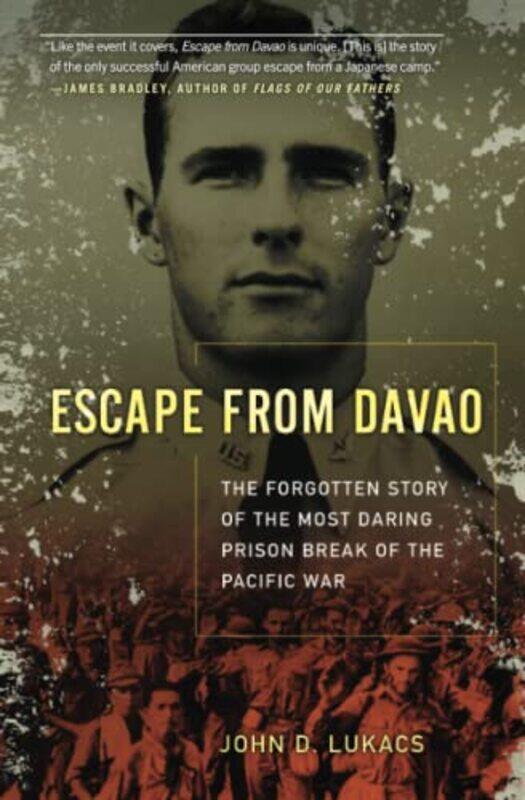 

Escape From Davao by John D Lukacs-Paperback