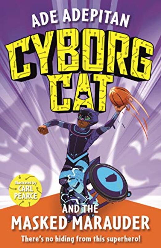 

Cyborg Cat and the Masked Marauder , Paperback by Adepitan, Ade