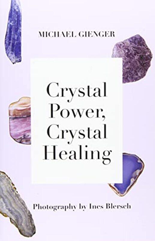 

Crystal Power Crystal Healing Comp Handb By Gienger Michael - Paperback