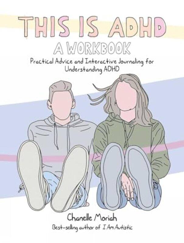 

This is ADHD A Workbook by Chanelle Moriah-Paperback