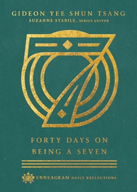 

Forty Days on Being a Seven by Gideon Yee Shun TsangSuzanne Stabile-Hardcover