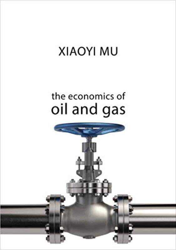 

The Economics of Oil and Gas by Isadora Baum-Paperback