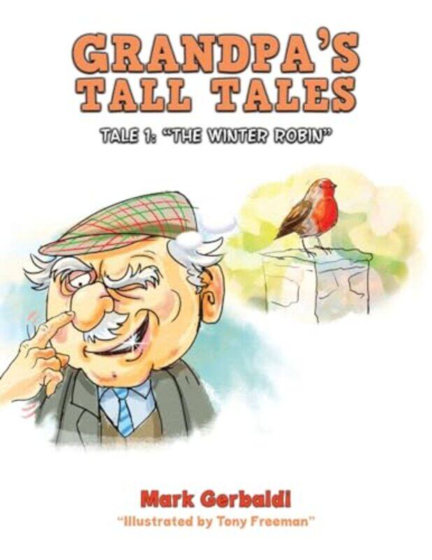 

Grandpas Tall Tales by Mark GerbaldiTony Freeman-Paperback