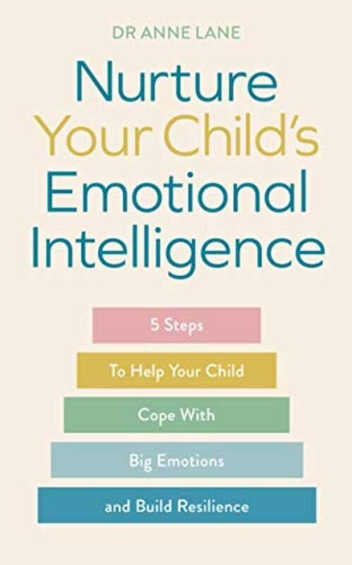 

Nurture Your Child’s Emotional Intelligence by Anne Lane-Paperback