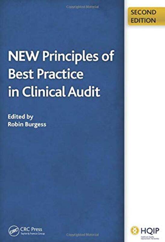 

New Principles of Best Practice in Clinical Audit by Robin BurgessJohn Moorhead-Paperback