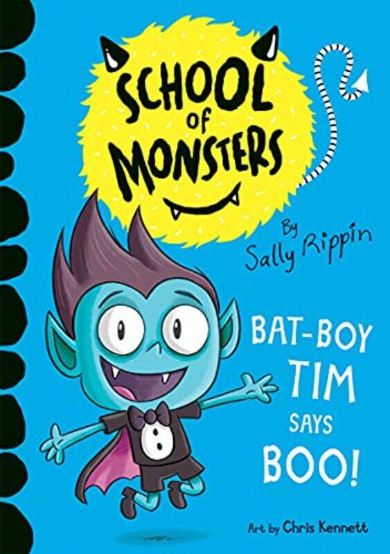 

Bat Boy Tim Says Boo School Of Monsters By Rippin Sally - Paperback