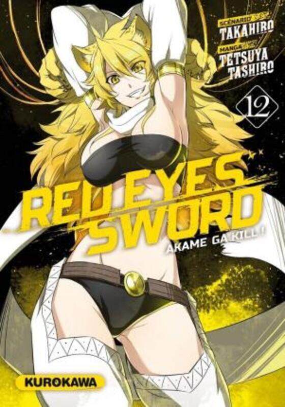 

Red Eyes Sword \ Akame Ga Kill ! - T12,Paperback,By :Tetsuya TASHIRO