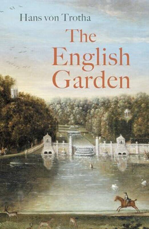 

The English Garden by Hans von Trotha-Paperback