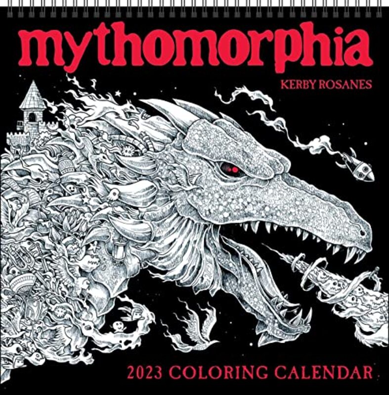Mythomorphia 2023 Coloring Wall Calendar By Rosanes Kerby Paperback