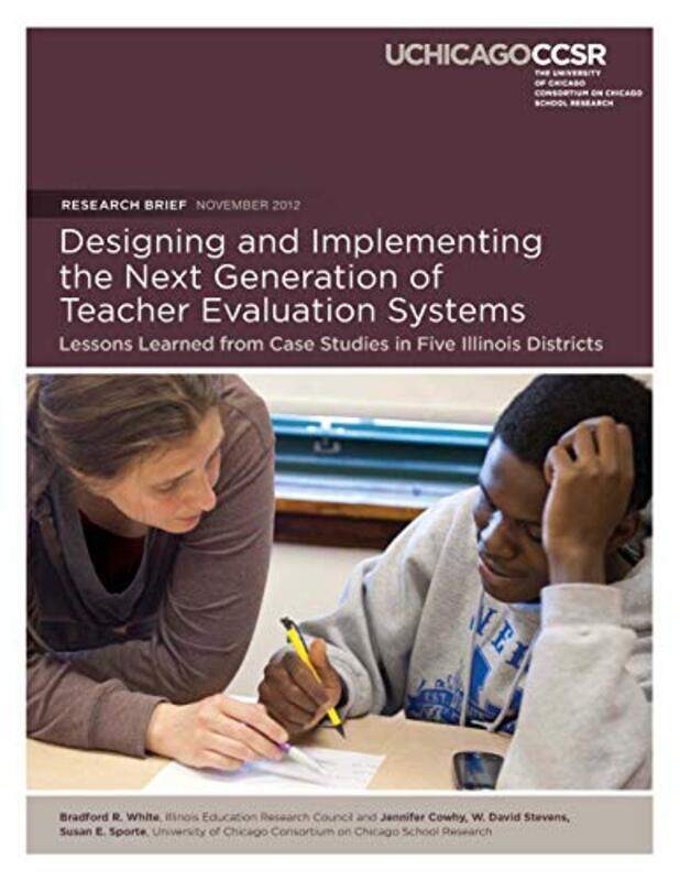 

Designing and Implementing the Next Generation of Teacher Evaluation Systems: Lessons Learned from C,Paperback,By:Cowhy, Jennifer R - Stevens, W David