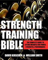 Strength Training Bible For Men Comprehensive Guide To Weight Lifting Exercises By Williams, David - Kirschen, David -Paperback