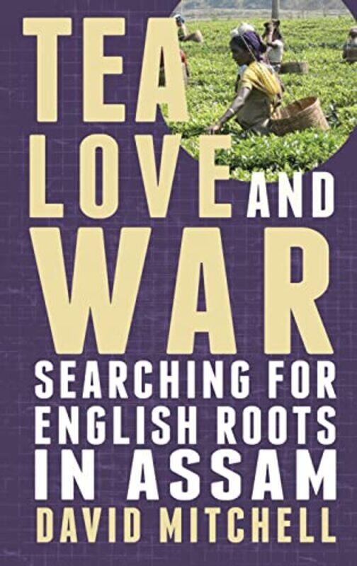 

Tea Love and War by David Mitchell-Paperback