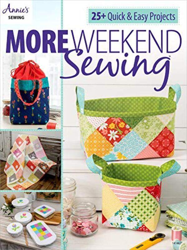 

More Weekend Sewing: 25+ Quick & Easy Projects,Paperback by Sewing, Annie's