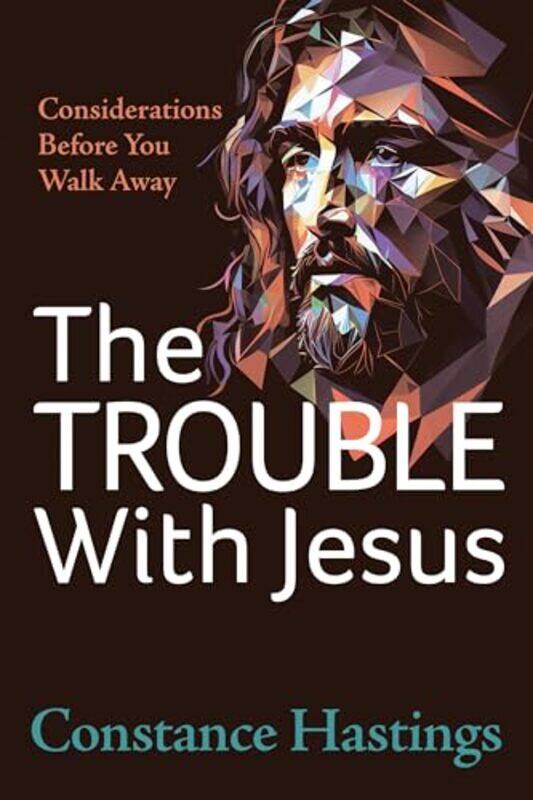 

Trouble With Jesus By Hastings Constance - Paperback