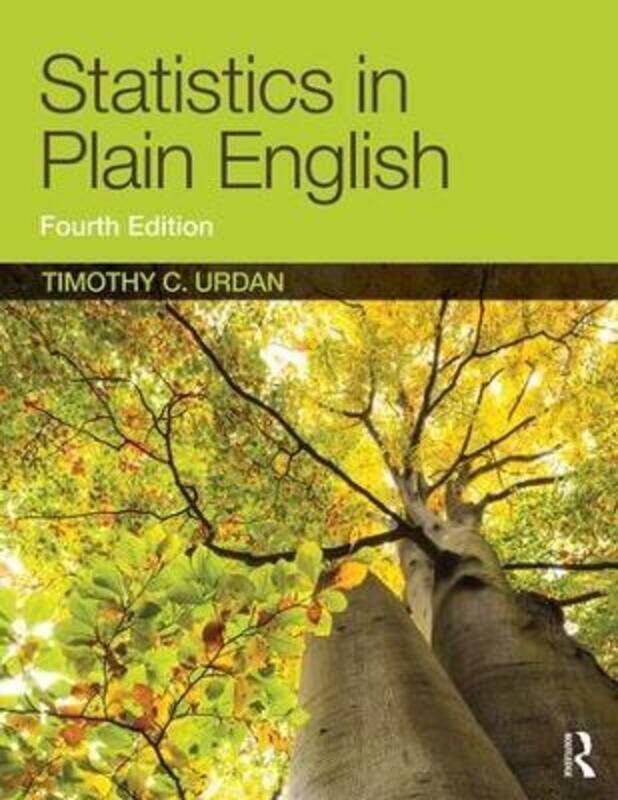 

Statistics in Plain English.paperback,By :Urdan, Timothy C. (Santa Clara University, USA)